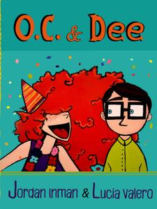 O.C. & Dee (Independently published)