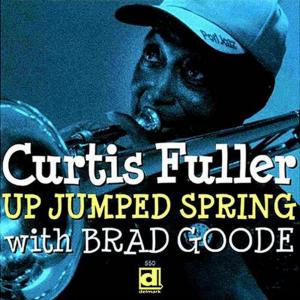 Диск CD Up Jumped Spring - Curtis Fuller, Brad Goode