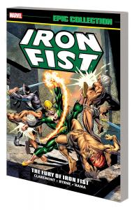 Iron Fist Epic Collection: The Fury Of Iron Fist [New Printing 2] (Marvel Universe)
