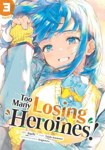 Too Many Losing Heroines! (Manga) Vol. 3 (Seven Seas)