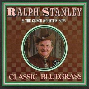 CD диск Stanley, Ralph: Classic Bluegrass