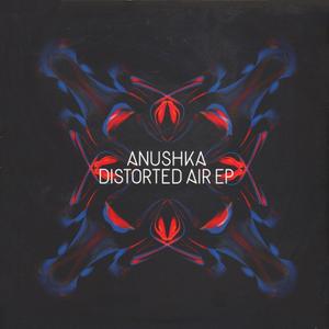 Виниловая пластинка LP Distorted Air (12") - Anushka