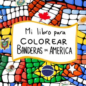 Mi libro para colorear banderas de América (Spanish Edition) (Independently published)
