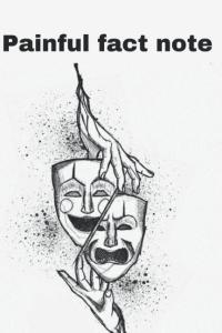 Painful fac note: BlushNotes 120 Pages _ Size 6*9 The Perfect diary book for painful facts (Independently published)