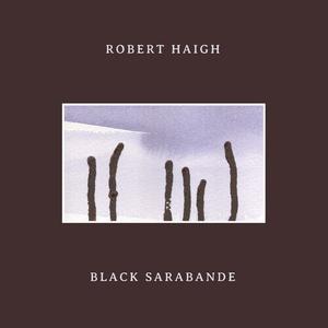 CD диск Haigh, Robert: Black Sarabande