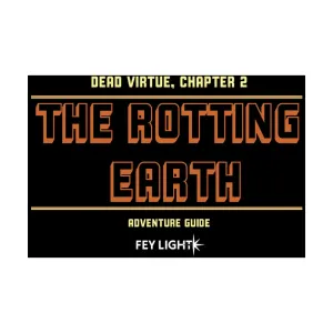 Dead Virtue Chapter 2 - The Rotting Earth, Role Playing Games (Fey Light Studio), мягкая обложка
