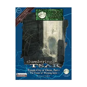 Модуль Slumbering Tsar Saga #4 - Temple-City of Orcus #1 Tower of Weeping Sores, Pathfinder Adventures (Frog God Games)