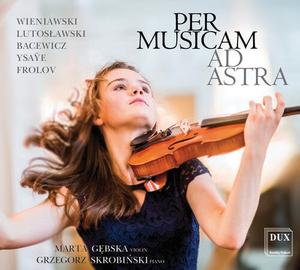 CD диск Bacewicz / Gebska / Skrobinski: Per Musicam Ad Astra