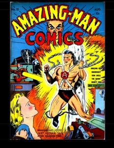 Amazing Man Comics #15: Classic Adventures from the Golden Age! (CreateSpace Independent Publishing Platform)