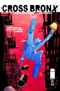 The Cross Bronx, No. 3 of 4; November 2006 (Image Comics)
