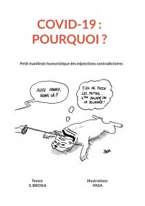 COVID 19 - Pourquoi ?: Petit manifeste humoristique des injonctions contradictoires (French Edition) (Bod - Books on Demand)