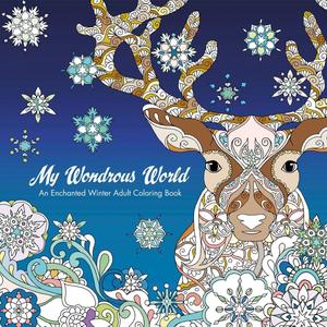 My Wondrous World: Enchanted Winter Adult Coloring Book (IDW Publishing)