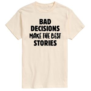 Мужская футболка Bad Decisions Best Stories Licensed Character