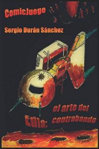 Edla; el arte del contrabando (Spanish Edition) (CreateSpace Independent Publishing Platform)