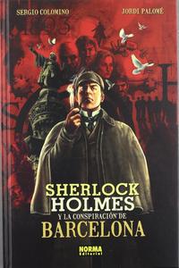 SHERLOCK HOLMES Y LA CONSPIRACION DE BCN (NORMA EDITORIAL, S.A.)