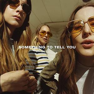 Виниловая пластинка LP Something To Tell You - HAIM