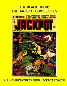 The Black Hood: The Jackpot Comics Files: All His Adventures From Jackpot Comics #1-9 --- All Stories - No Ads (CreateSpace Independent Publishing Platform)