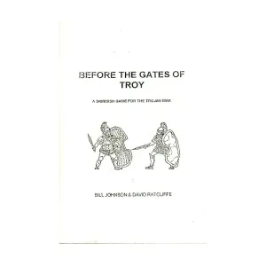 Перед воротами Трои, Historical Miniatures Rules (Bill Johnson and David Ratcliffe)