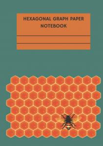 Hexagonal Graph Paper Notebook: 120 Pages Hardcover Large Hexagonal Graph Paper Notebook (Independently published)