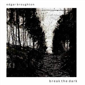 Диск CD Break The Dark - Edgar Broughton