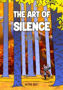 The Art of Silence: Volume Two (Independently published)