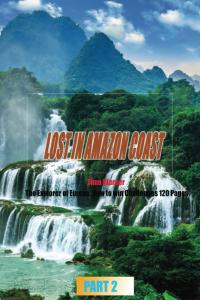 LOST IN AMAZON COAST PART 2 - GIVE UP: Timo Werner - The Explorer of Europe, How to win Challenges Season 1 PART 2 (Independently published)