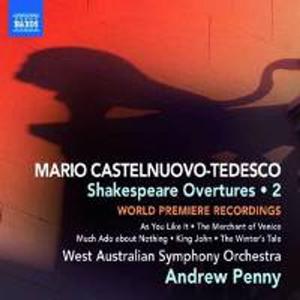 Диск CD Castelnuovo-Tedesco: Shakespeare Overtures Vol. 2 - Mario Castelnuovo-Tedesco, Andrew Penny, West Australian Symphony Orchestra