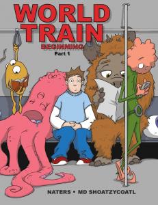 World Train: Beginning Graphic Novel Part I (Lulu.com)