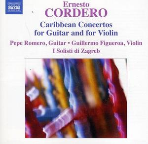 CD диск Cordero / Romero / Figueroa / I Solisti Di Zagreb: Caribbean Concertos for Guitar & Violin