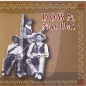 CD диск Down Not Out: Down Not Out