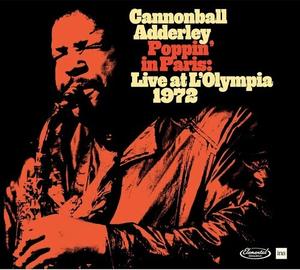 CD диск Adderley, Cannonball: Poppin in Paris: Live at L'Olympia 1972