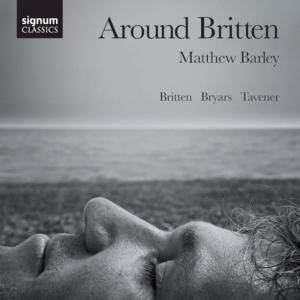 Диск CD Matthew Barley - Around Britten - Benjamin Britten, Gavin Bryars, John Tavener, Matthew Barley