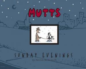 MUTTS Sunday Evenings: A MUTTS Treasury (Volume 14) (Andrews McMeel Publishing)