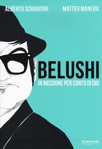 BELUSHI - IN MISSIONE PER CONT (Bd Comics)