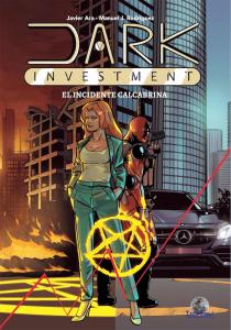 Dark Investment. El incidente Calcabrina (Editorial Drakul, S.L.)