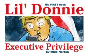 Lil' Donnie Volume 1: Executive Privilege (Image Comics)