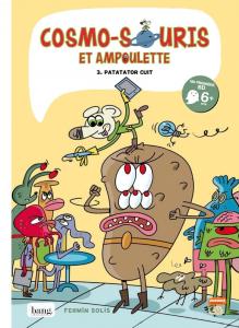 Cosmo-souris et ampoulette, Patator cuit (Bang ediciones)
