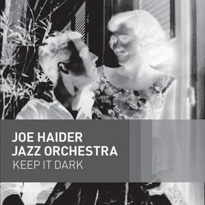 CD диск Haider, Joe / Jazz Orchestra: Keep It Dark