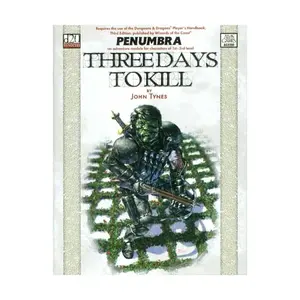 Модуль Three Days to Kill, Penumbra (d20)