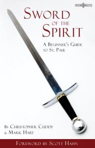 Sword of the Spirit: A Beginner's Guide to St. Paul (Life Teen)