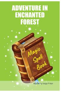 ADVENTURE IN ENCHANTED FOREST (BriBooks)