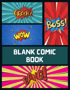 Blank Comic Book: Create Your own comic book (Independently published)
