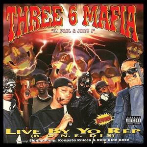 Виниловая пластинка Three 6 Mafia - Live By Yo Rep