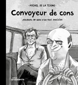 CONVOYEUR DE CONS (ROUQUEMOUTE)