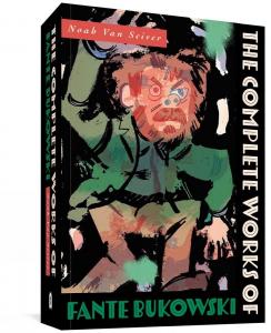 The Complete Works of Fante Bukowski (Fantagraphics)