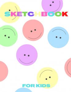 SKETCHBOOK FOR KIDS , NOTEBOOK, DAIRY 2023 , FOR WRITING , DOODLING , COLORING , & DRAWING  (Independently published)