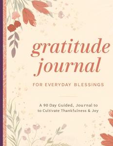 My Daily Gratitude Diary: Write, Reflect, and Transform Your Mindset in Just a Few Minutes a Day (Independently published)