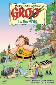 Groo: In the Wild (Dark Horse Books)
