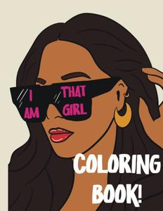 I am that girl coloring book (Independently published)