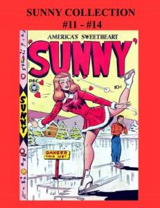Sunny Collection #11 - #14: America's Sweetheart Golden Age Comic- 4 Issues! (CreateSpace Independent Publishing Platform)
